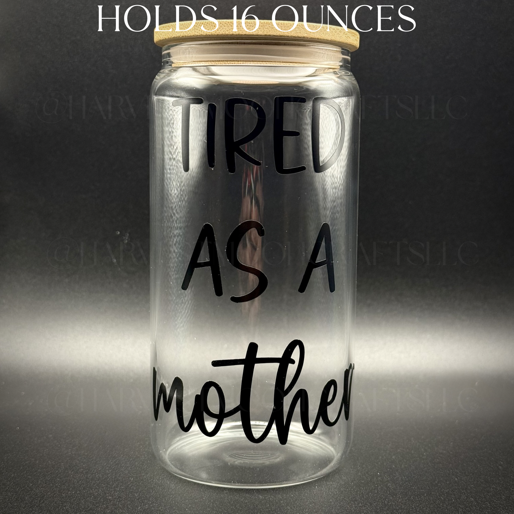 Tired As A Mother Glass Cup with Bamboo Lid and Straw