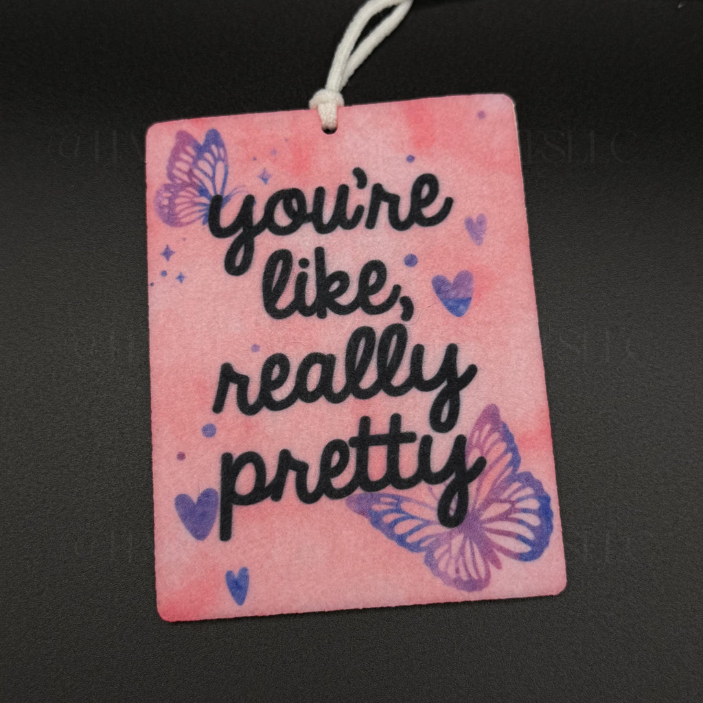 You're Like Really Pretty Air Freshener Y2K Pink Butterfly Freshie
