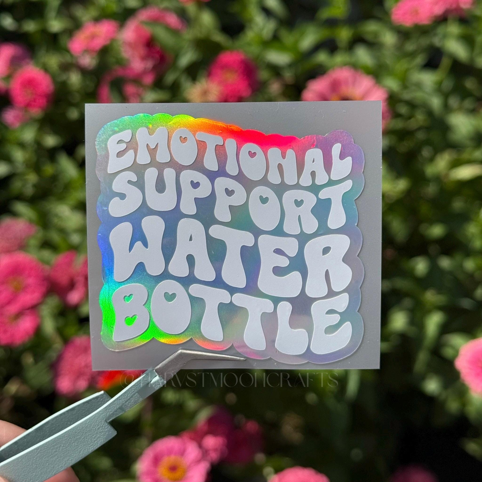 Holographic Emotional Support Water Bottle Sticker