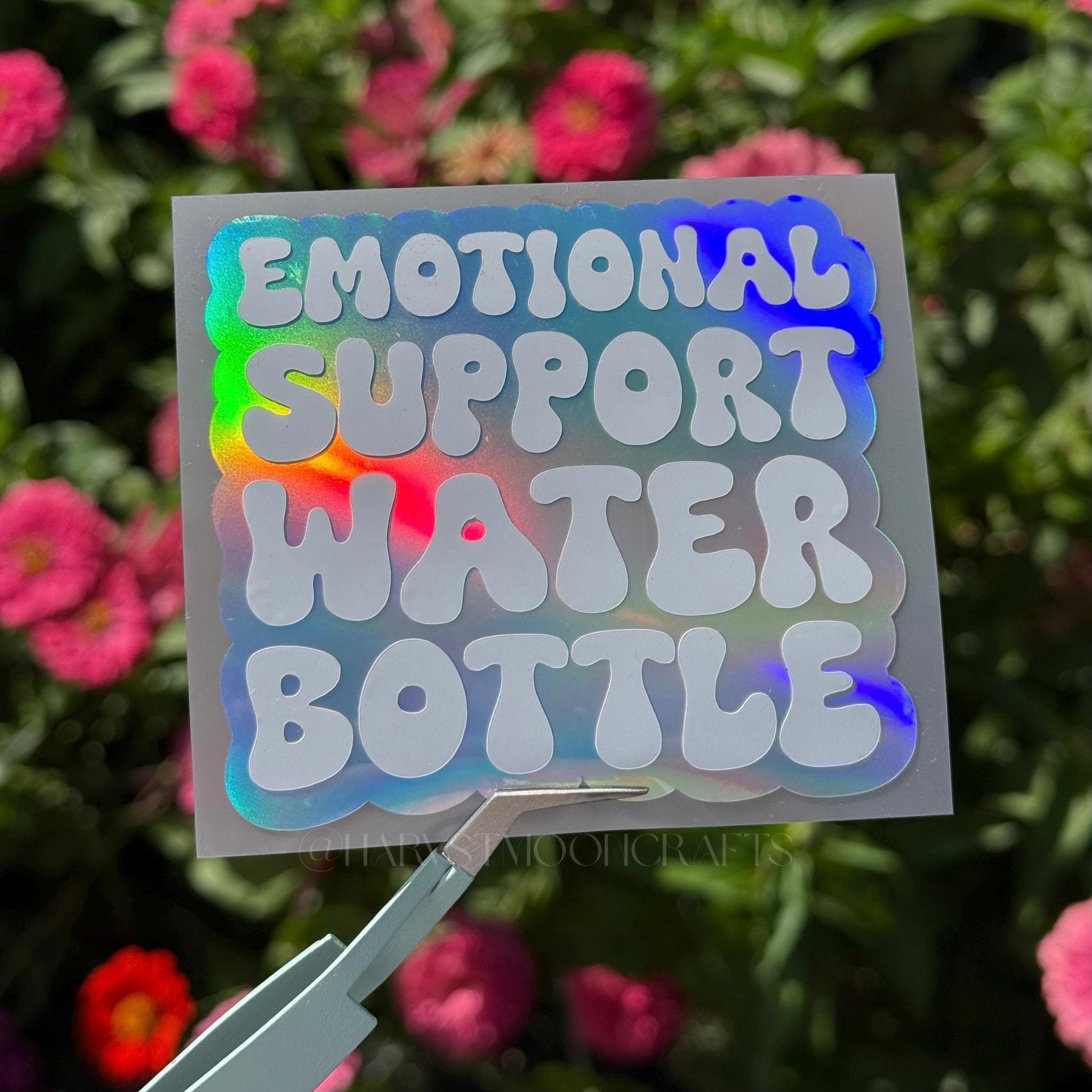 Holographic Emotional Support Water Bottle Sticker