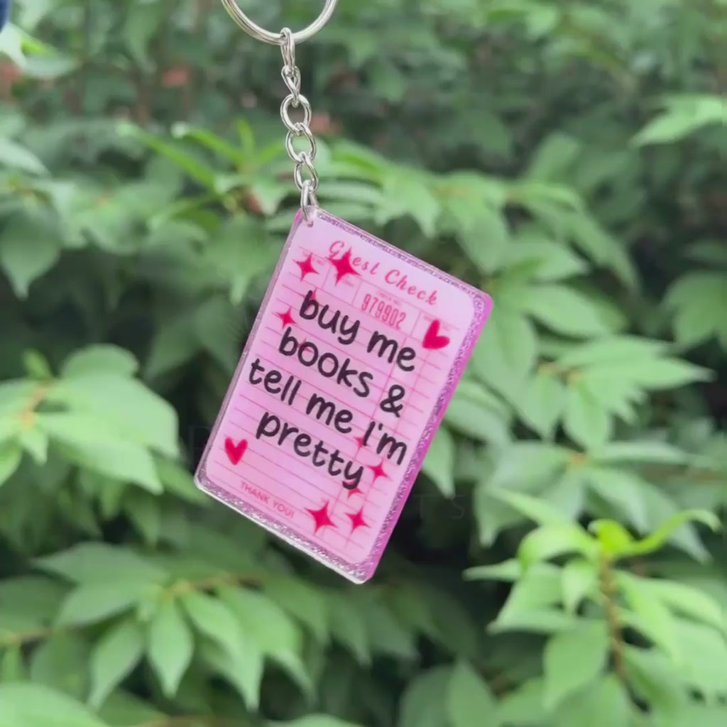 Buy Me Books and Tell Me Im Pretty Keychain