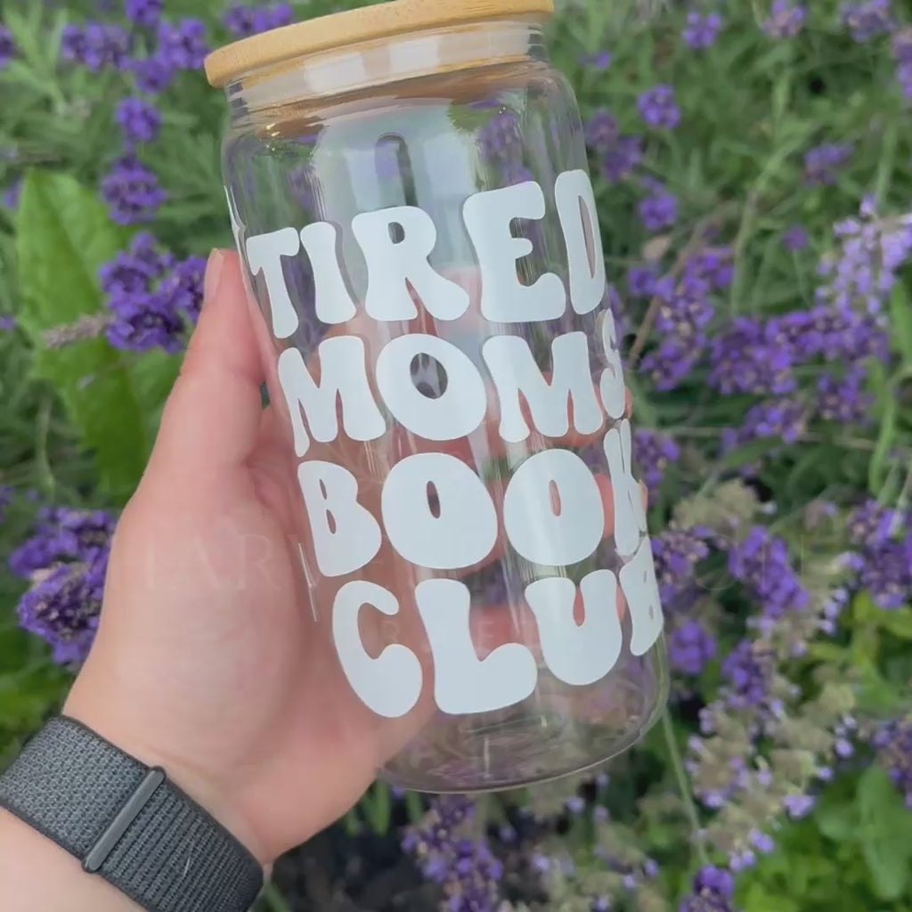 Tired Moms Book Club Glass Coffee Cup with Bamboo Lid & Straws